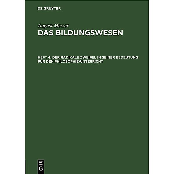 Der radikale Zweifel in seiner Bedeutung für den Philosophie-Unterricht, August Messer