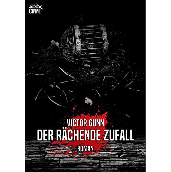 DER RÄCHENDE ZUFALL, Victor Gunn