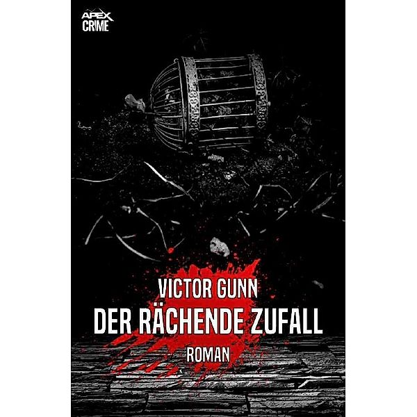 DER RÄCHENDE ZUFALL, Victor Gunn