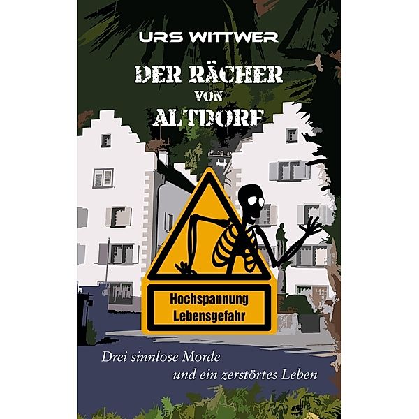 Der Rächer von Altdorf, Urs Wittwer