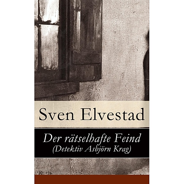 Der rätselhafte Feind (Detektiv Asbjörn Krag), Sven Elvestad