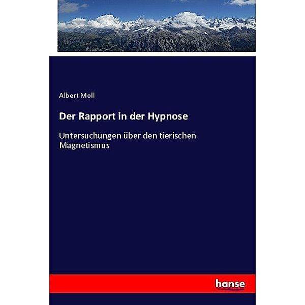 Der Rapport in der Hypnose, Albert Moll