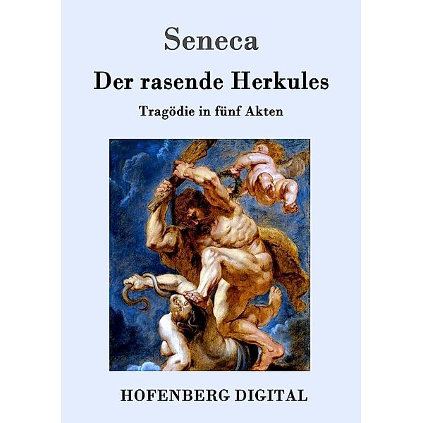 Der rasende Herkules, Seneca