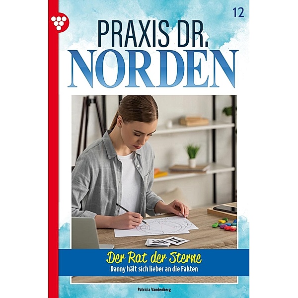 Der Rat der Sterne / Praxis Dr. Norden Bd.12, Patricia Vandenberg