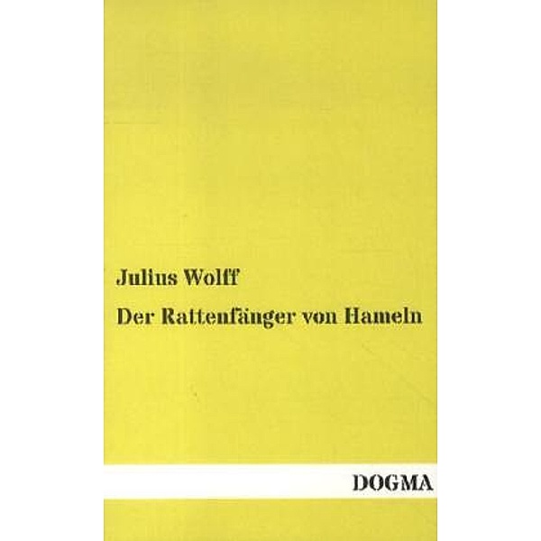 Der Rattenfänger von Hameln, Julius Wolff