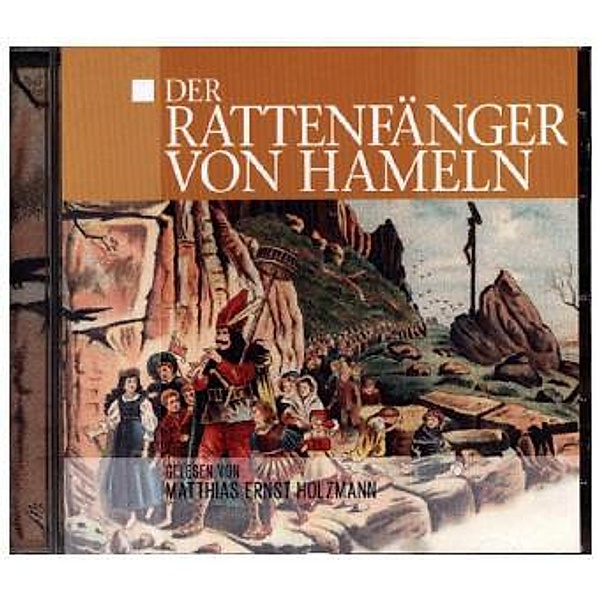 Der Rattenfänger von Hameln, 1 Audio-CD, Gelesen Von Matthias Ernst Holzmann