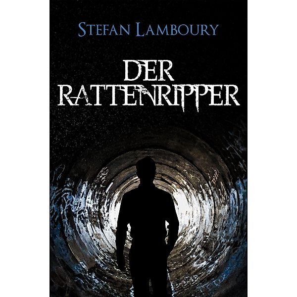 Der Rattenripper, Stefan Lamboury