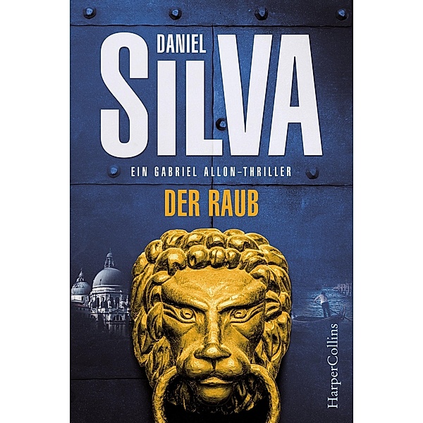 Der Raub / Gabriel Allon Bd.14, Daniel Silva