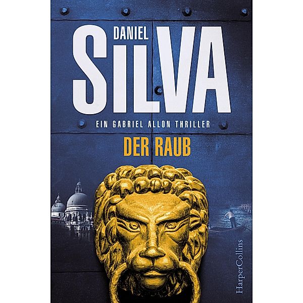 Der Raub / Gabriel Allon Bd.14, Daniel Silva