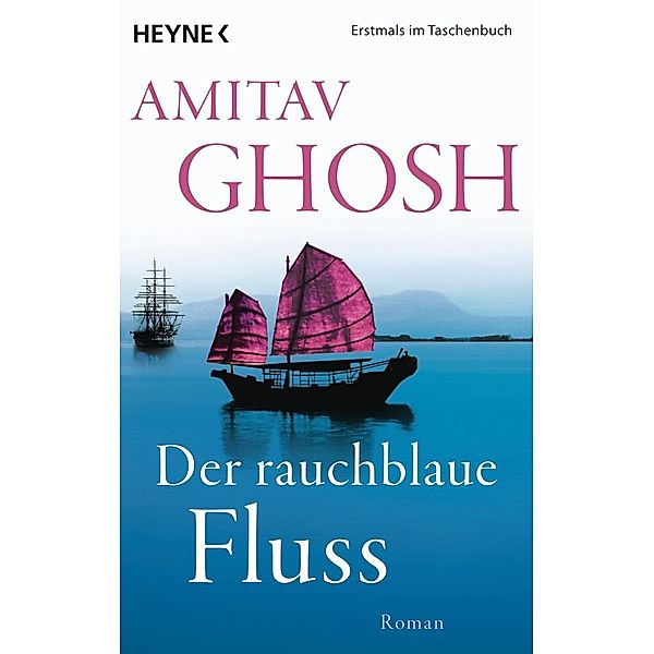 Der rauchblaue Fluss, Amitav Ghosh