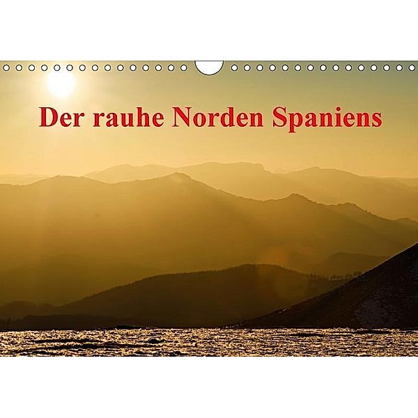 Der rauhe Norden Spaniens (Wandkalender 2017 DIN A4 quer), Atlantismedia