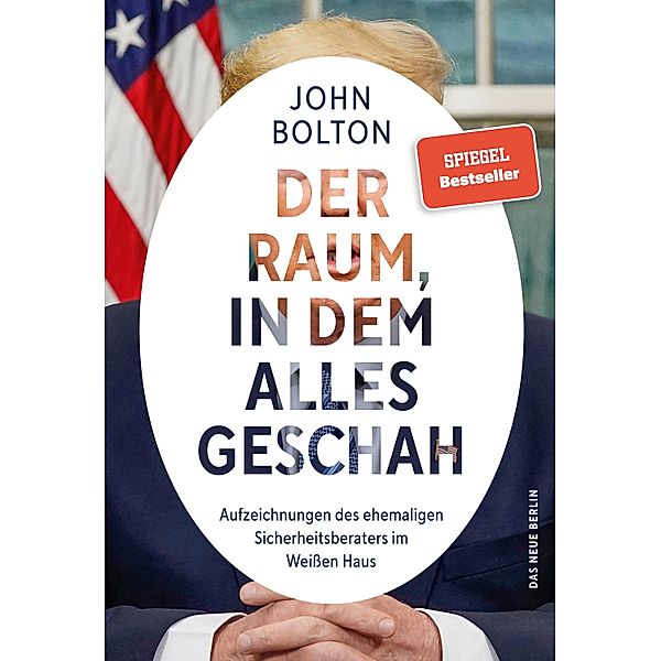 Der Raum, in dem alles geschah, John Bolton