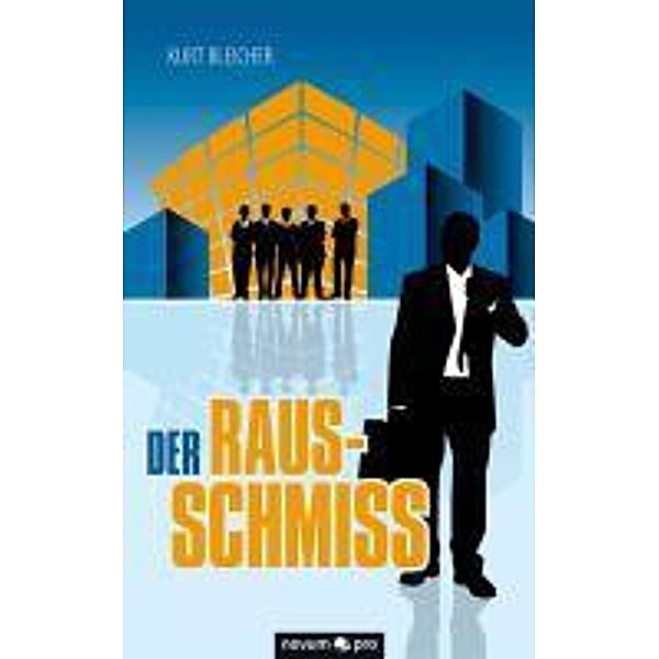 Der Rausschmiss, Kurt Bleicher