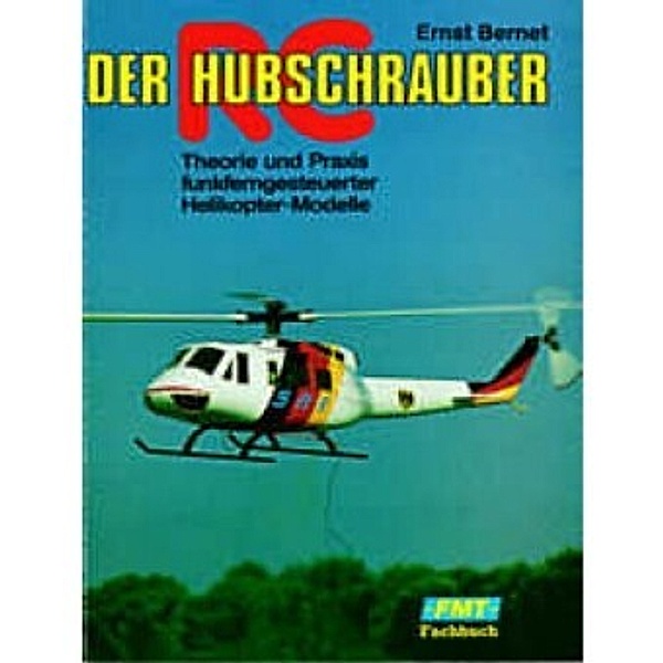 Der RC-Hubschrauber, Ernst Bernet