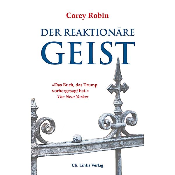 Der reaktionäre Geist, Corey Robin