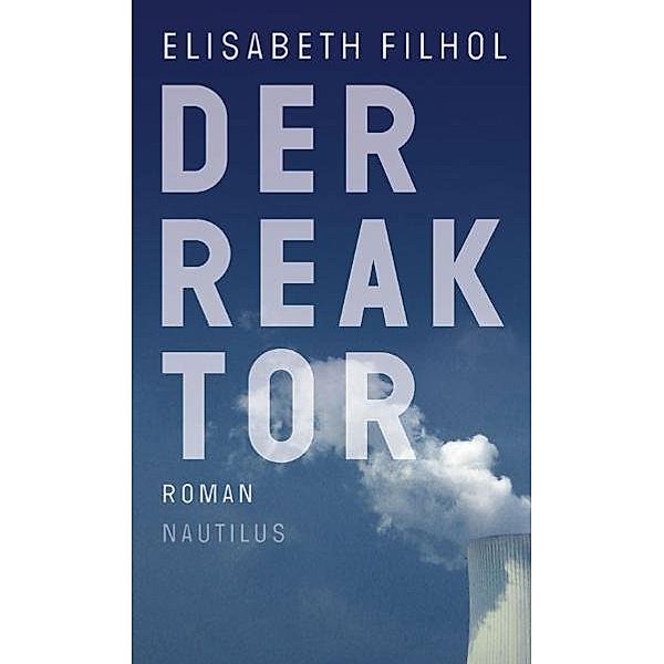 Der Reaktor, Elisabeth Filhol