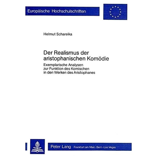 Der Realismus der aristophanischen Komödie, Helmut Schareika