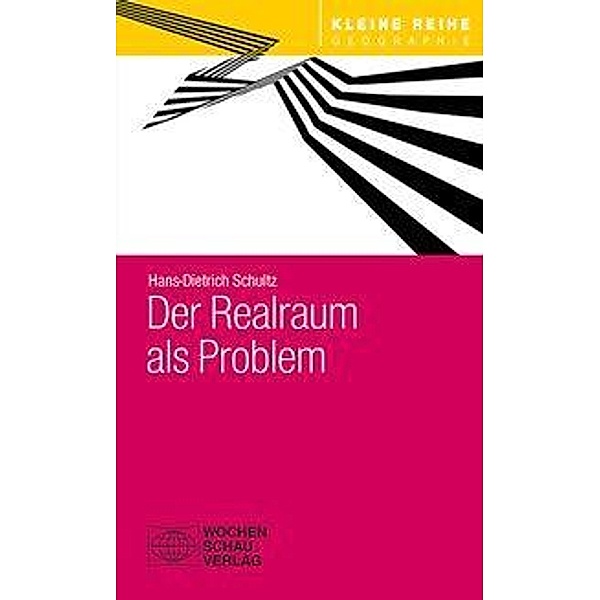 Der Realraum als Problem, Hans-Dietrich Schultz