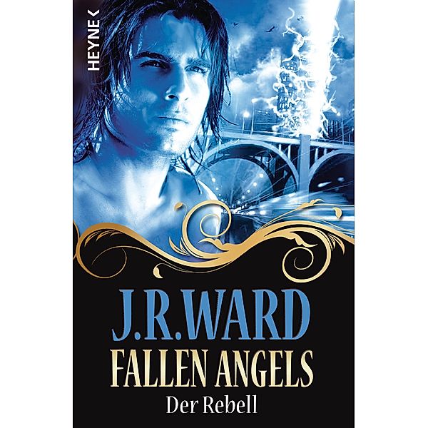 Der Rebell / Fallen Angels Bd.3, J. R. Ward