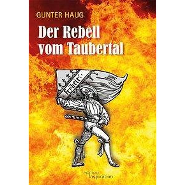 Der Rebell vom Taubertal, Gunter Haug