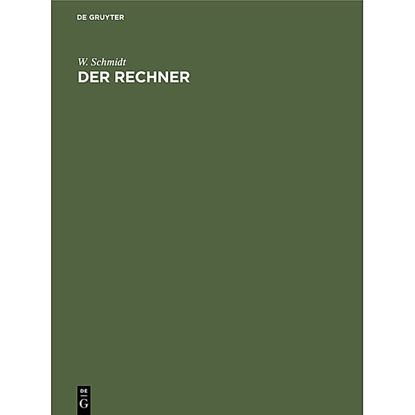 Der Rechner, Walter Schmidt