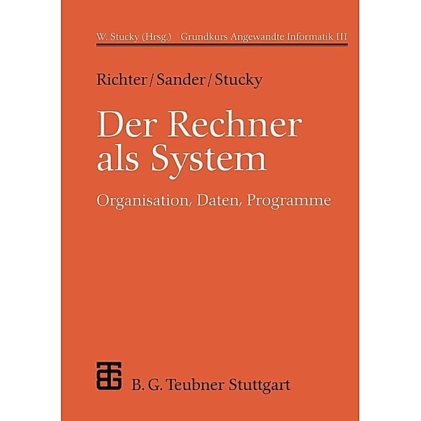 Der Rechner als System / XLeitfäden der Informatik, Reinhard Richter, Peter Sander, Wolffried Stucky