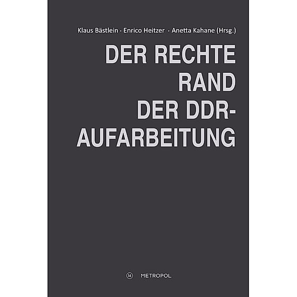 Der rechte Rand der DDR-Aufarbeitung