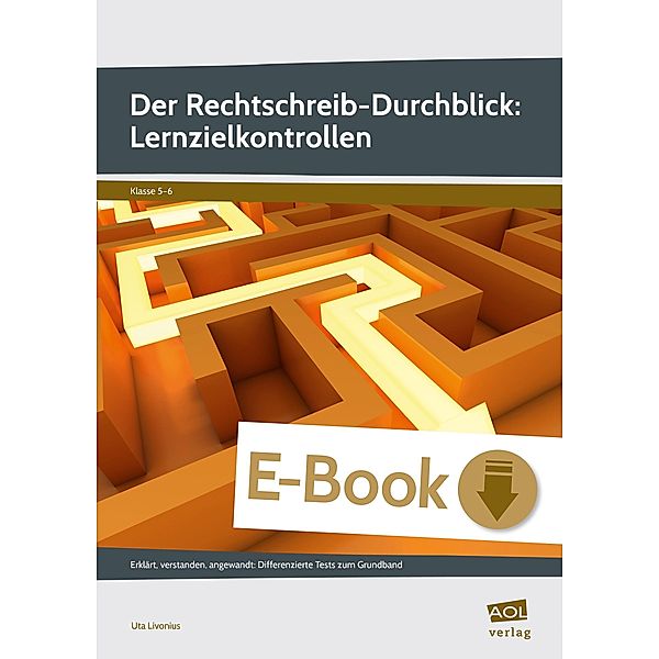 Der Rechtschreib-Durchblick: Lernzielkontrollen, Uta Livonius