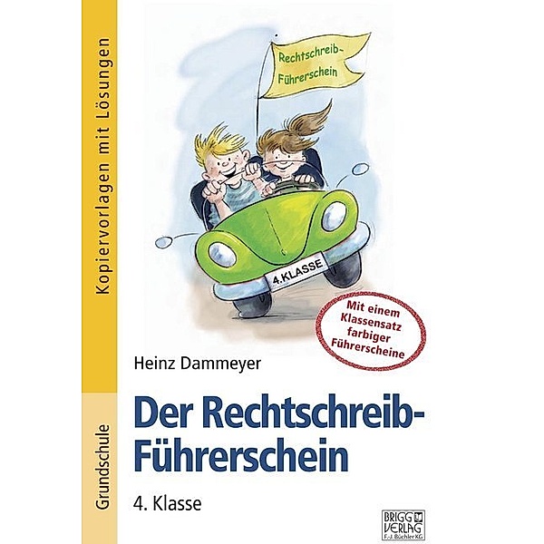 Der Rechtschreib-Führerschein / Der Rechtschreib-Führerschein - 4. Klasse, Heinz Dammeyer