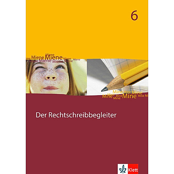 Der Rechtschreibbegleiter / Der Rechtschreibbegleiter 6