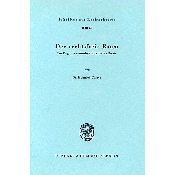 Der rechtsfreie Raum., Heinrich Comes