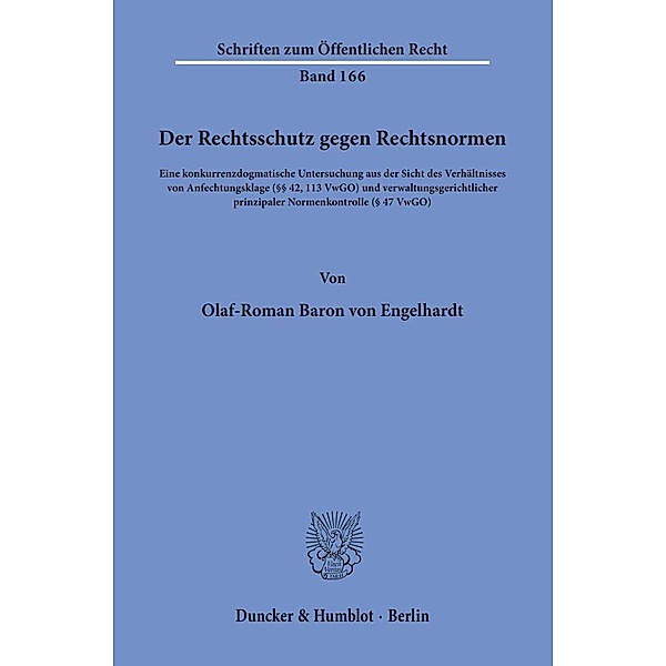 Der Rechtsschutz gegen Rechtsnormen., Olaf-Roman Baron von Engelhardt