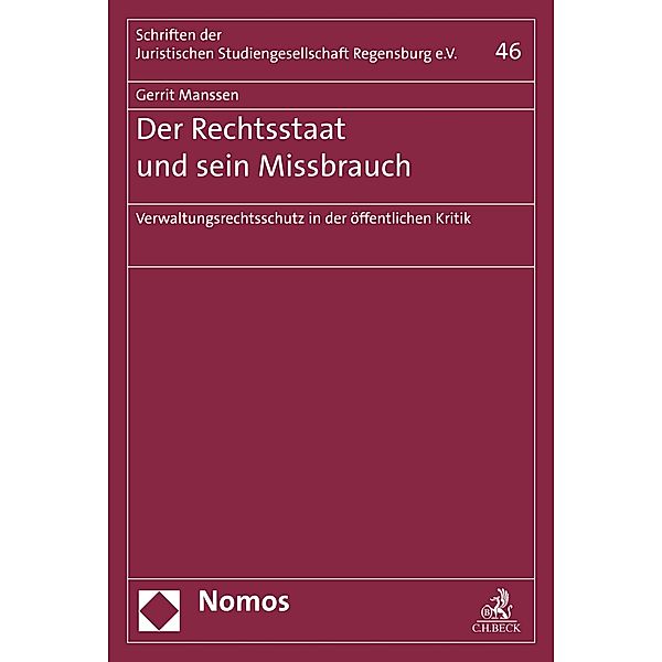 Der Rechtsstaat und sein Missbrauch / Schriften der Juristischen Studiengesellschaft Regensburg e. V. Bd.46, Gerrit Manssen