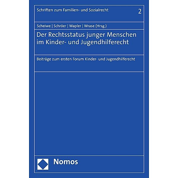 Der Rechtsstatus junger Menschen im Kinder- und Jugendhilferecht / Schriften zum Familien- und Sozialrecht Bd.2