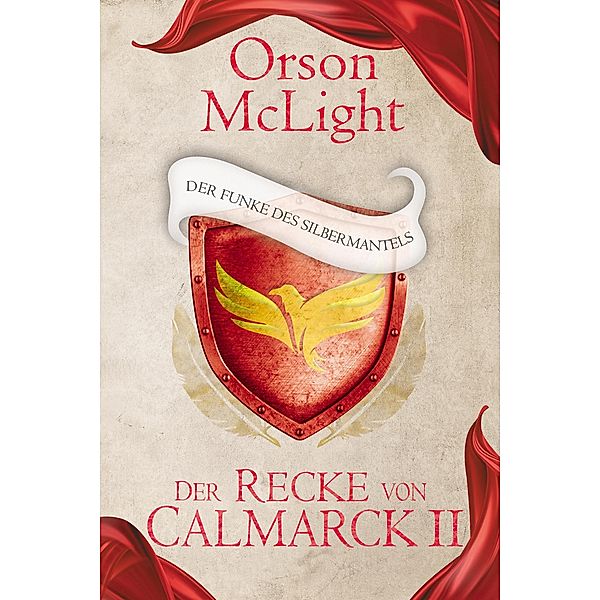 Der Recke von Calmarck 2 / Der Recke von Calmarck Bd.2, Orson McLight