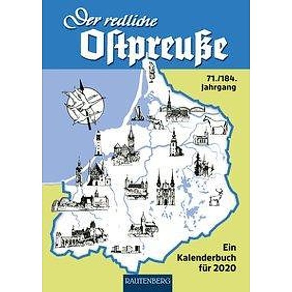 Der redliche Ostpreusse - Ein Kalenderbuch für 2020