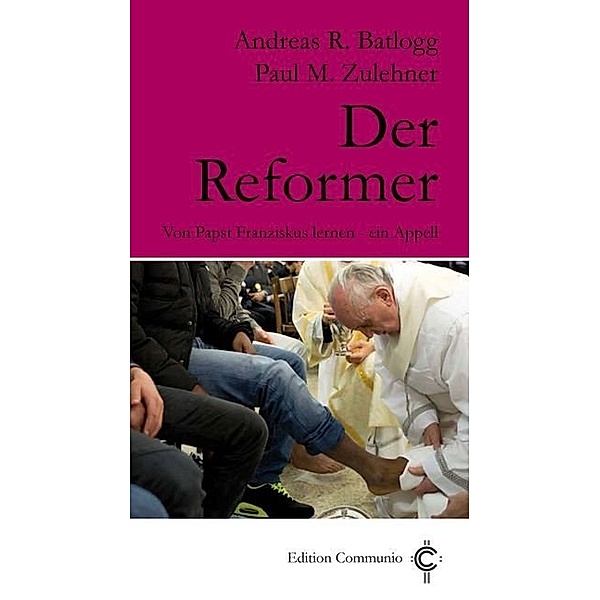 Der Reformer, Andreas R. Batlogg, Paul Michael Zulehner