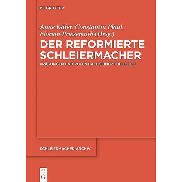 Der reformierte Schleiermacher / Schleiermacher-Archiv Bd.28