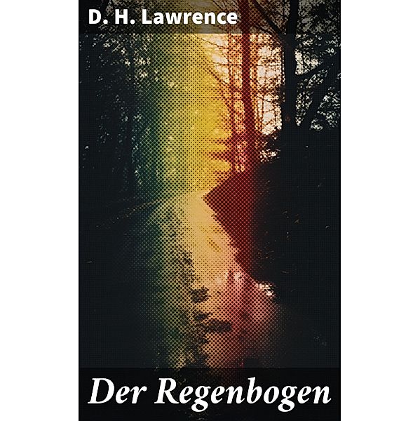 Der Regenbogen, D. H. Lawrence