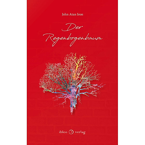 Der Regenbogenbaum, John Atan Iron