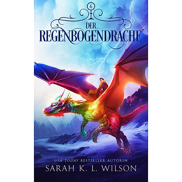 Der Regenbogendrache / Die Drachenschule Bd.6, Sarah K. L. Wilson, Fantasy Bücher, Winterfeld Verlag
