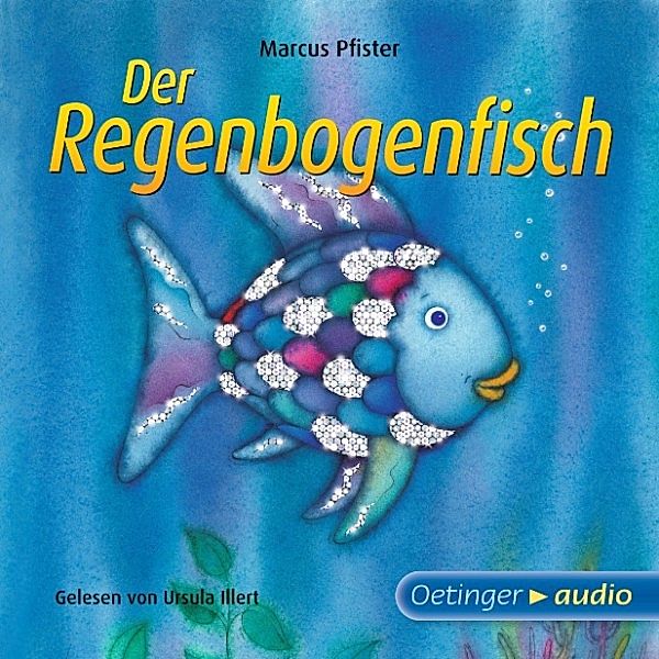 Der Regenbogenfisch - Der Regenbogenfisch, Marcus Pfister