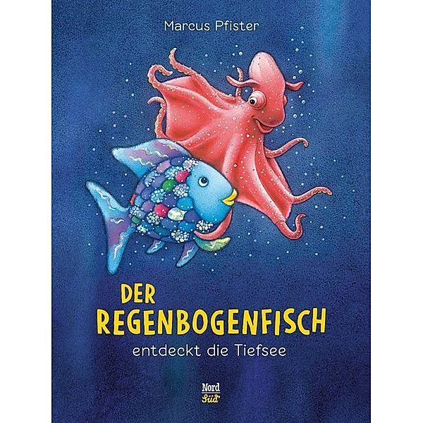 Der Regenbogenfisch entdeckt die Tiefsee, Marcus Pfister