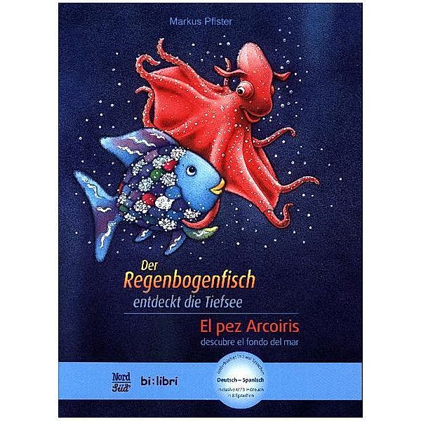 Der Regenbogenfisch entdeckt die Tiefsee, Deutsch-Spanisch. El pez Arcoiris descubre el fondo del mar, Marcus Pfister