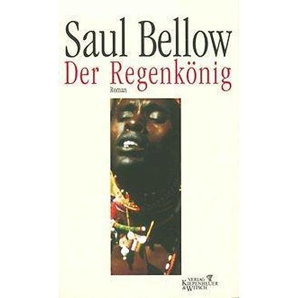 Der Regenkönig, Saul Bellow