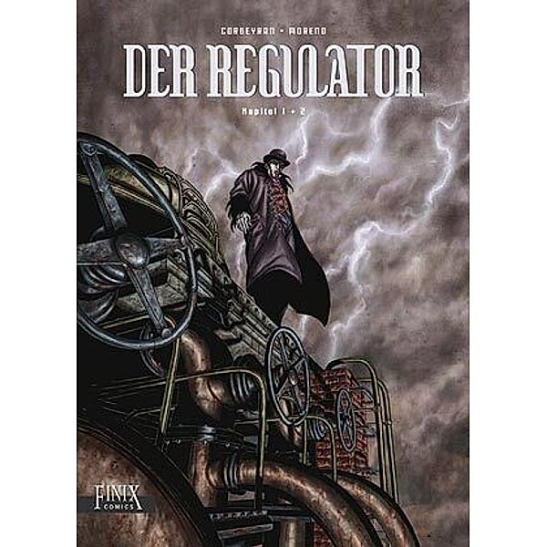 Der Regulator / Kapitel 1 & 2, Eric Corbeyran, Marc Moreno