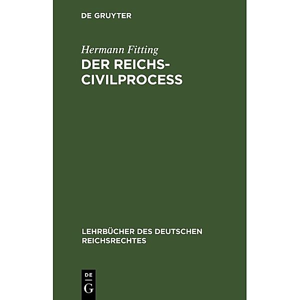 Der Reichs-Civilprocess, Hermann Fitting
