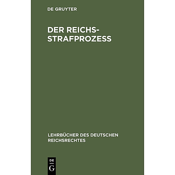 Der Reichs-Strafprozeß