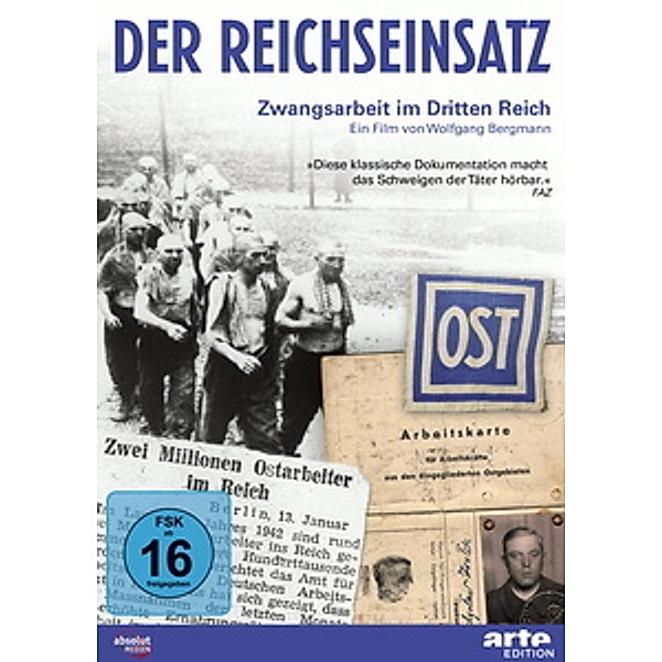 Der Reichseinsatz - Zwangsarbeit im Dritten Reich, Wolfgang Bergmann