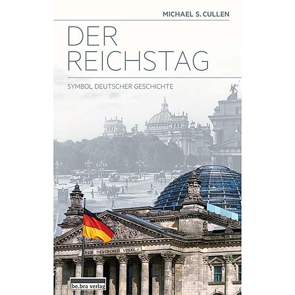 Der Reichstag, Michael S. Cullen